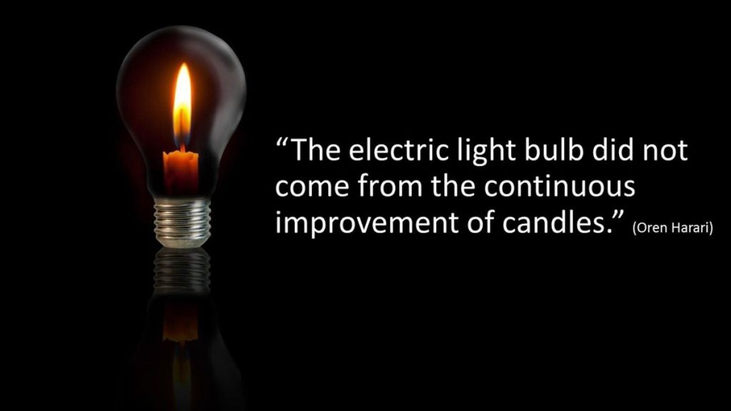 The electric light did not come from the continuous improvement of candles